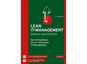 9783446440715 - Lean IT-Management - einfach und effektiv m 1 Buch m 1 E-Book - Inge Hanschke Gebunden