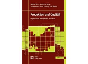 9783446447356 - Produktion und Qualität m 1 Buch m 1 E-Book - Wilfried Sihn Alexander Sunk Tanja Nemeth Gebunden