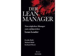 9783446447400 - Der Lean-Manager m 1 Buch m 1 E-Book - Freddy Balle Michael Balle Gebunden