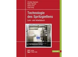 9783446450424 - Technologie des Spritzgießens m 1 Buch m 1 E-Book - Christian Hopmann Walter Michaeli Helmut Greif Kartoniert (TB)