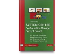 9783446450585 - Microsoft System Center Configuration Manager Current Branch m 1 Buch m 1 E-Book - Thomas Joos Gebunden