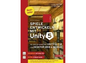 9783446451971 - Spiele entwickeln mit Unity 5 m 1 Buch m 1 E-Book - Carsten Seifert Jan Wislaug Gebunden