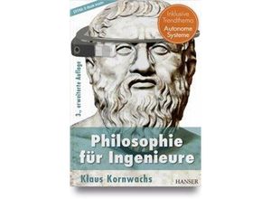 9783446454712 - Philosophie für Ingenieure m 1 Buch m 1 E-Book - Klaus Kornwachs Gebunden