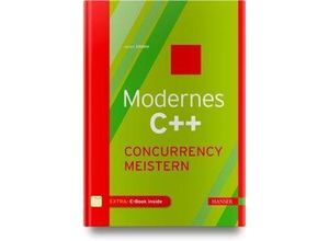 9783446455900 - Modernes C++ Concurrency meistern m 1 Buch m 1 E-Book - Rainer Grimm Gebunden