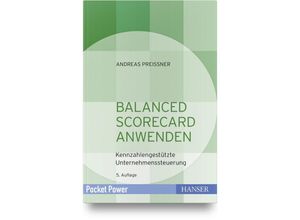 9783446456365 - Balanced Scorecard anwenden - Andreas Preißner Gebunden