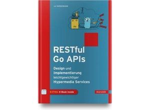 9783446457096 - RESTful Go APIs m 1 Buch m 1 E-Book - Ralf Wirdemann Gebunden