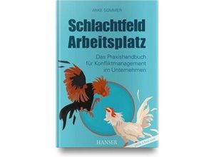 9783446458727 - Schlachtfeld Arbeitsplatz m 1 Buch m 1 E-Book - Anke Sommer Gebunden