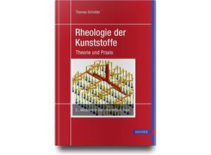 9783446461512 - Rheologie der Kunststoffe - Thomas Schröder Gebunden