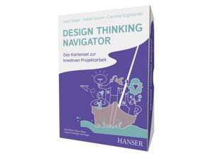 9783446462083 - Design Thinking Navigator - Lena Mayer Isabell Osann Caroline Szymanski Mana Taheri Box