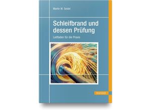 9783446463349 - Schleifbrand und dessen Prüfung - Martin W Seidel Gebunden