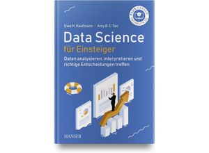 9783446463486 - Data Science für Einsteiger - Uwe H Kaufmann Amy Tan BC Gebunden