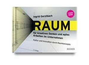 9783446465305 - Kultur und Innovation durch Raumkonzepte m 1 Buch m 1 E-Book - Ingrid Gerstbach Gebunden