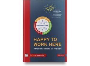 9783446468726 - Happy to work here m 1 Buch m 1 E-Book - Tom DeMarco Peter Hruschka Tim Lister Gebunden