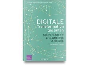 9783446468870 - Digitale Transformation gestalten - Oliver Gassmann Philipp Sutter Gebunden