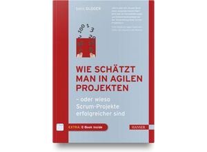 9783446472518 - Wie schätzt man in agilen Projekten m 1 Buch m 1 E-Book - Boris Gloger Gebunden