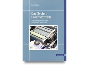 9783446472600 - Das System Brennstoffzelle - Enno Wagner Gebunden