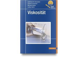 9783446472723 - Viskosität - Gottfried W Ehrenstein Dietmar Drummer Michael Gehde Lothar Gehm Gebunden