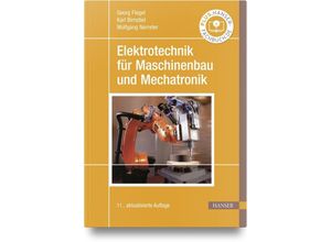 9783446472754 - Elektrotechnik für Maschinenbau und Mechatronik - Georg Flegel Karl Birnstiel Wolfgang Nerreter Holger Borcherding Uwe Meier Gebunden