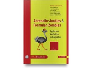 9783446473065 - Adrenalin-Junkies und Formular-Zombies m 1 Buch m 1 E-Book - Tom DeMarco Peter Hruschka Tim Lister Gebunden