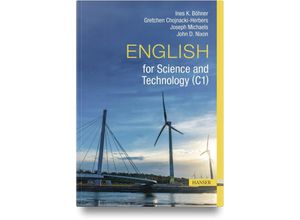 9783446473744 - English for Science and Technology (C1) - Ines K Böhner Gretchen Chojnacki-Herbers Joseph Michaels John D Nixon Gebunden