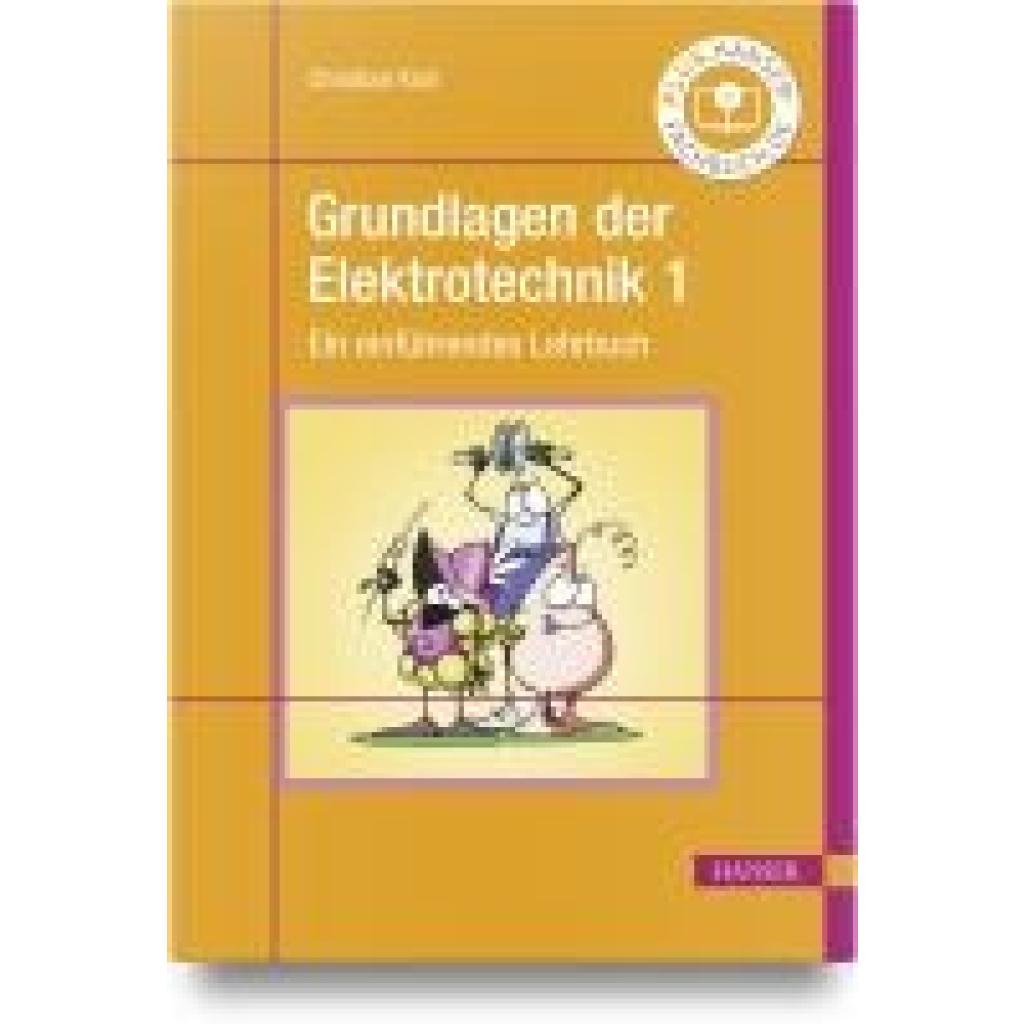 9783446473768 - Kral Christian Grundlagen der Elektrotechnik 1