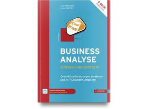 9783446473966 - Business-Analyse - einfach und effektiv m 1 Buch m 1 E-Book - Inge Hanschke Daniel Goetze Gebunden