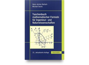 9783446476554 - Taschenbuch mathematischer Formeln für Ingenieur- und Naturwissenschaften - Hans-Jochen Bartsch Michael Sachs Gebunden