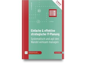 9783446476769 - Einfache & effektive strategische IT-Planung m 1 Buch m 1 E-Book - Inge Hanschke Gebunden