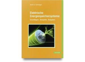 9783446476813 - Elektrische Energiespeichersysteme - Armin U Schmiegel Gebunden