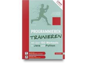 9783446477667 - Programmieren trainieren m 1 Buch m 1 E-Book - Luigi Lo Iacono Stephan Wiefling Michael Schneider Gebunden