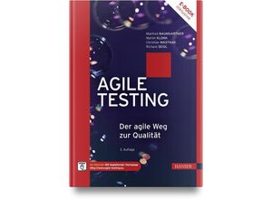 9783446477674 - Agile Testing m 1 Buch m 1 E-Book - Manfred Baumgartner Martin Klonk Christian Mastnak Gebunden