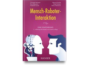 9783446477681 - Mensch-Roboter-Interaktion - Christoph Bartneck Tony Belpaeme Friederike Eyssel Takayuki Kanda Merel Keijsers Selma Sabanovic Gebunden