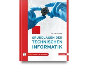 9783446477797 - Grundlagen der Technischen Informatik - Dirk W Hoffmann Gebunden