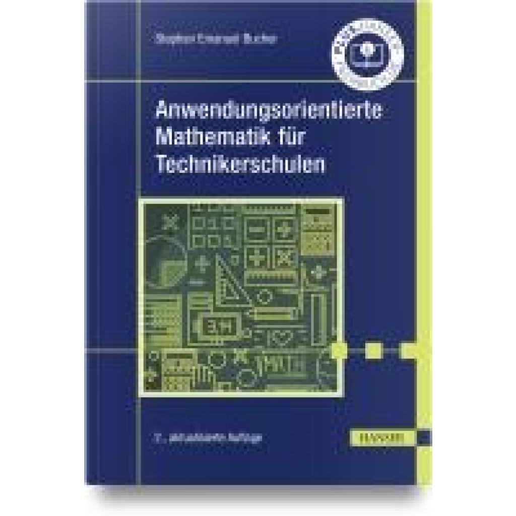 9783446478695 - Bucher Stephan Emanuel Anwendungsorientierte Mathematik für Technikerschulen