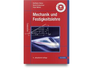 9783446479029 - Mechanik und Festigkeitslehre - Karlheinz Kabus Bernd Kretschmer Peter Möhler Gebunden