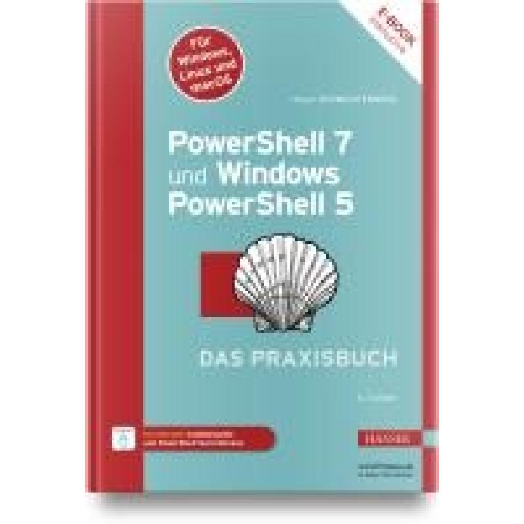 9783446481954 - Schwichtenberg Holger PowerShell 7 und Windows PowerShell 5 - das Praxisbuch