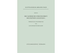 9783447026123 - Die satirische Streitschrift des Papyrus Anastasi I Kartoniert (TB)