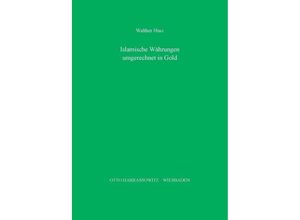 9783447031875 - Islamische Währungen des 11 bis 19 Jahrhunderts umgerechnet in Gold - Walther Hinz Kartoniert (TB)