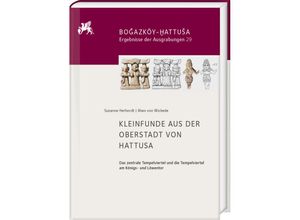 9783447115254 - Kleinfunde aus der Oberstadt von Hattusa - Suzanne Herbordt Alwo von Wickede Gebunden