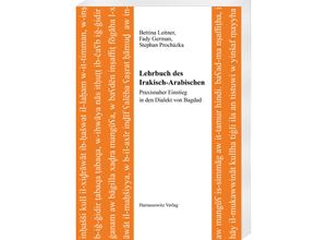 9783447115926 - Lehrbuch des Irakisch-Arabischen - Bettina Leitner Fady German Stephan Procházka Kartoniert (TB)