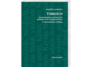 9783447119542 - Türkisch Grammatisches Lehrbuch für Anfänger und Fortgeschrittene - Angelika Landmann Kartoniert (TB)