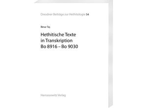 9783447121545 - Hethitische Texte in Transkription Bo 8916-Bo 9030 - Ilknur Tas Kartoniert (TB)