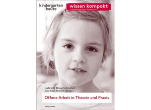 9783451006975 - Offene Arbeit in Theorie und Praxis Geheftet