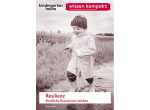 9783451008924 - Resilienz Kindliche Ressourcen stärken - Silke Kaiser Kartoniert (TB)