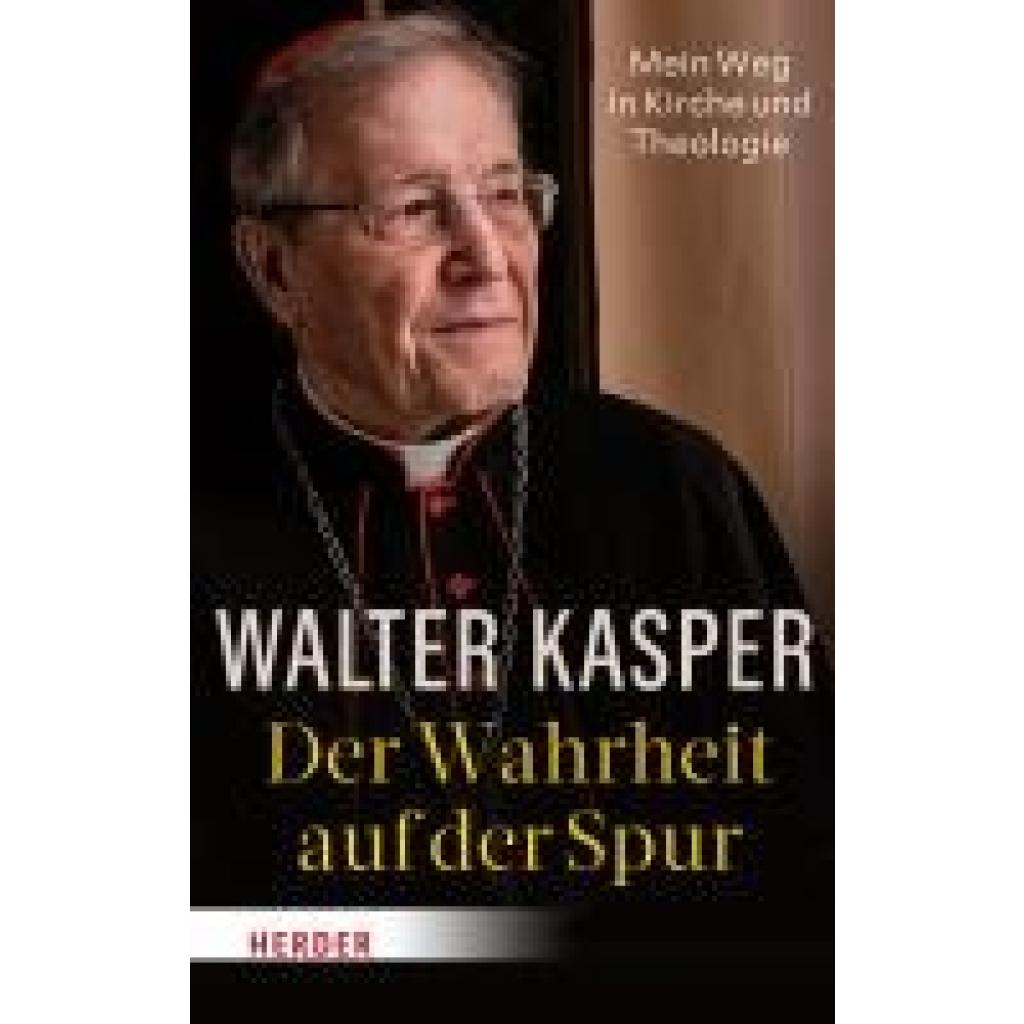 9783451025037 - Kasper Walter Der Wahrheit auf der Spur