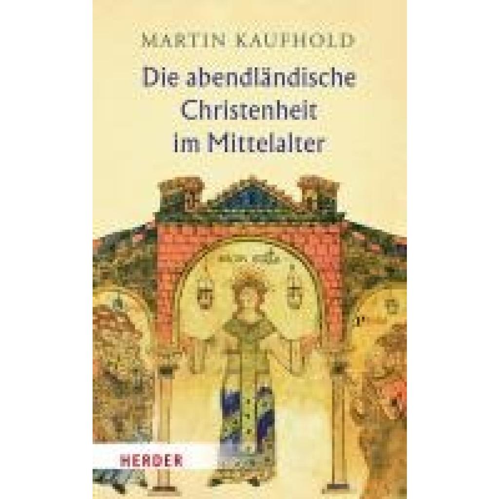 9783451029776 - Kaufhold Martin Die abendländische Christenheit im Mittelalter