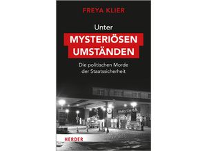 9783451033063 - Unter mysteriösen Umständen - Freya Klier Gebunden