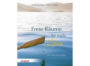 9783451033797 - Freie Räume für mehr Leben - Wolfgang Öxler Gebunden