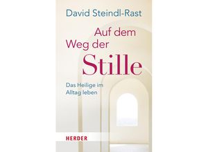 9783451034176 - Auf dem Weg der Stille - David Steindl-Rast Taschenbuch