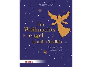 9783451034305 - Ein Weihnachtsengel strahlt für dich - Anselm Grün Gebunden